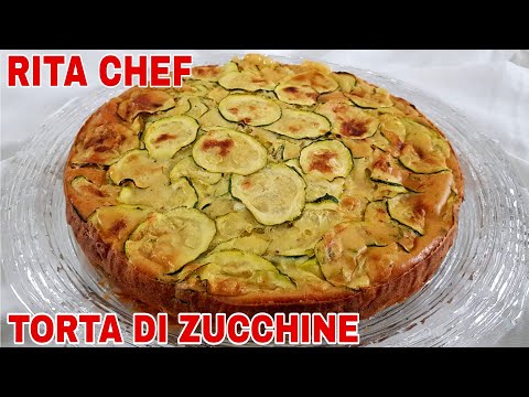 TORTA SALATA DI ZUCCHINE🥒RITA CHEF | Soffice e deliziosa.