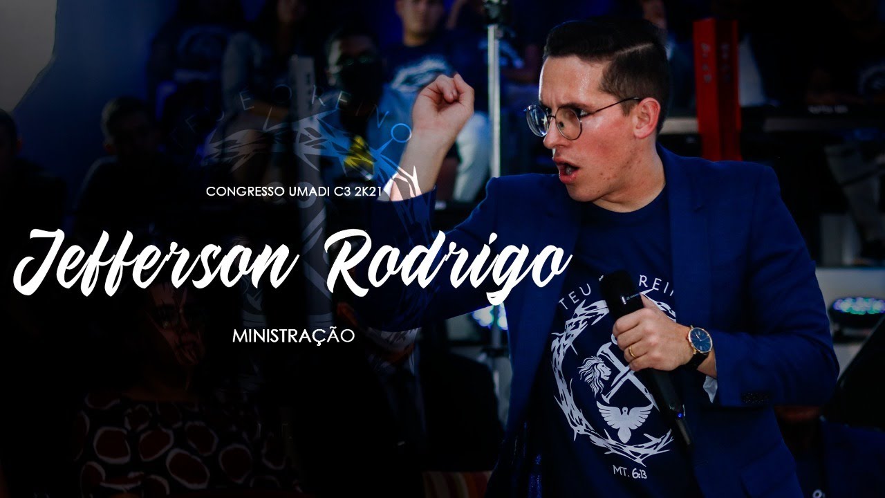 CONGRESSO UMADI C3 - MINISTRAÇÃO | JEFFERSON RODRIGO