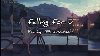 peachy! (Ft. mxmtoon) - falling for u (lyrics/lirik terjemahan)