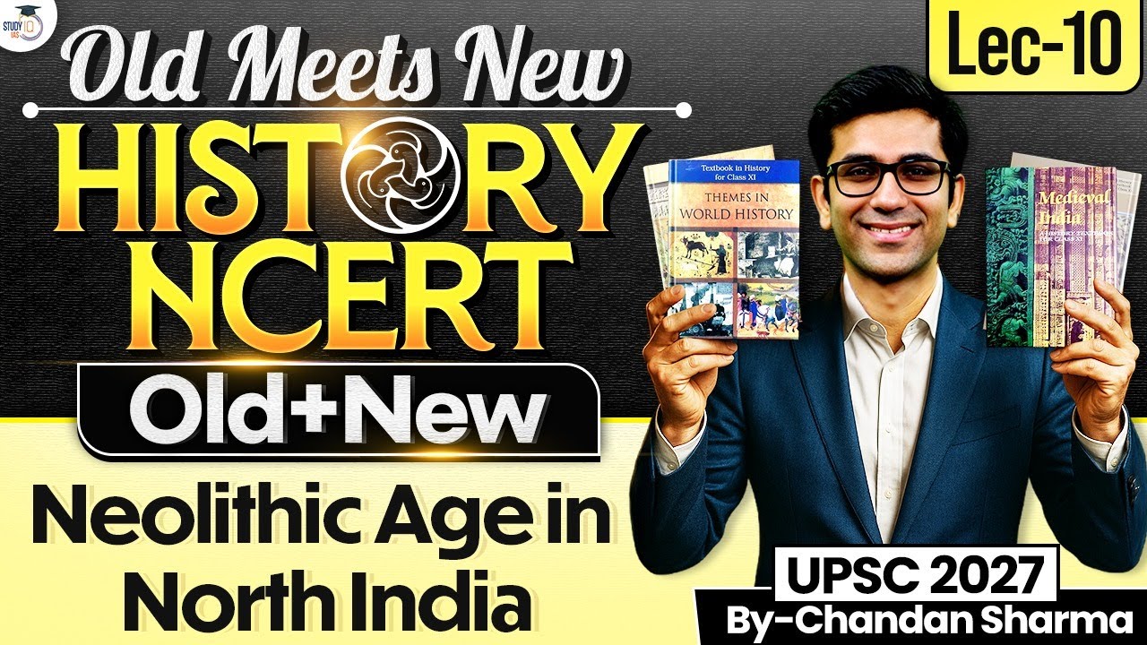 NCERT History Series For UPSC 2027 | Lec 10 | StudyIQ IAS