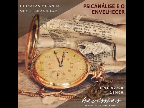 Psicanálise e o envelhecer