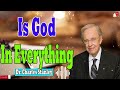 Dr. Charles Stanley  -  Is God In Everything