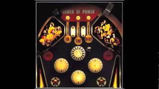 Tower Of Power - Drop It In The Slot