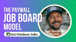 The Paywall Job Board Model | GetOutdoorJobs