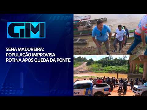 SENA MADUREIRA: POPULAÇÃO IMPROVISA ROTINA APÓS QUEDA DA PONTE