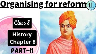 Organising for reform | Women, Caste and Reform |Class 8 History chapter 8 | NCERT| UPSC
