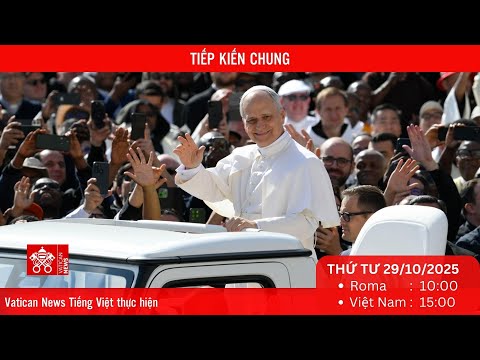 
                    [Trực tiếp] Buổi Tiếp kiến chung hằng tuần (Thứ Tư 29/10)
                