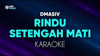 Download lagu Dmasiv Rindu Setengah Mati Karaoke mp3 Download lagu Dmasiv Rindu Setengah Mati Karaoke mp3
