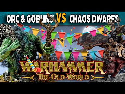 Last Battle Report of the Year - Orcs vs Chaos Dwarfs - Warhammer Old World Battle Report