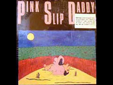 Pink Slip Daddy  - Teenage Obsession