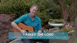 I Asked the Lord