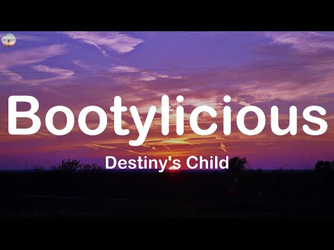 Bootylicious - Destiny's Child (Lyrics)
