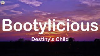 Bootylicious - Destiny&#39;s Child (Lyrics)
