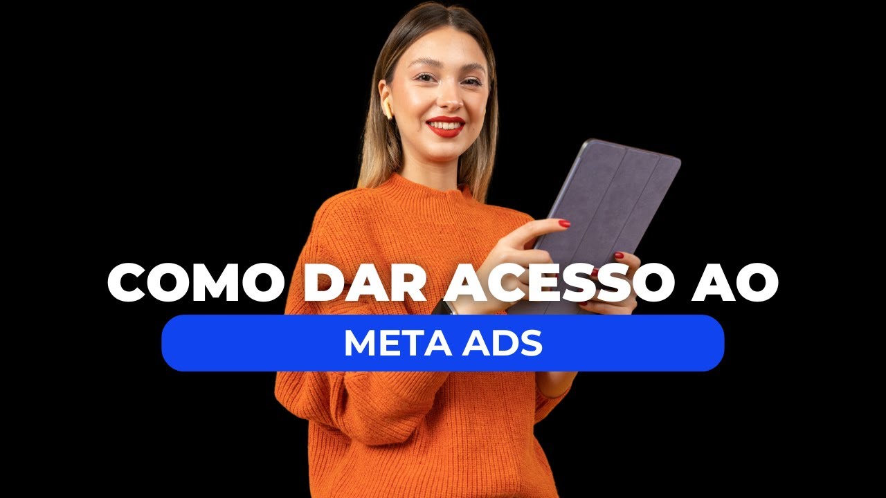 Passo a passo como dar acesso ao META ADS