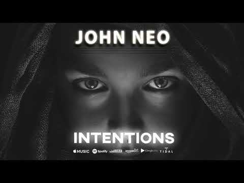 John Neo - Intentions (Official Single)