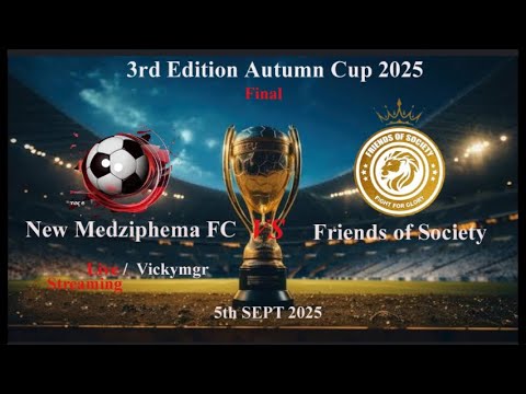 New Medziphema fc 🆚 Friends of Society || Amazing Final Match || 3rd Editions Autumn Cup-2025