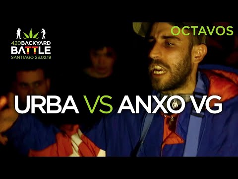 URBA vs ANXO VG. 8os regional Santiago. 420 Backyard Battle 2019