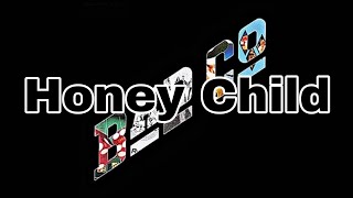 BAD COMPANY - Honey Child (Lyric Video)