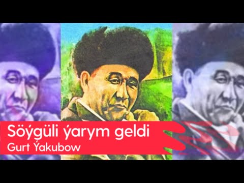 Gurt Yakubow - Soyguli yarym geldi