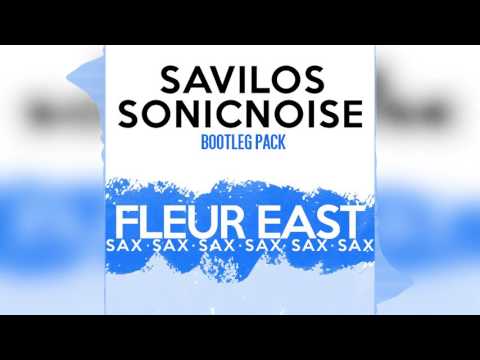 Fleur East - Sax (Savilos & SonicNoise Bootleg)