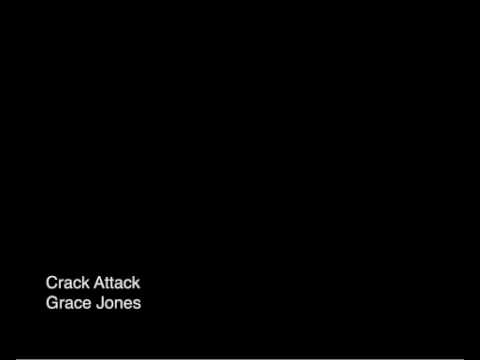 Crack Attack - Grace Jones