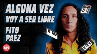 Fito Paez - Alguna vez voy a ser libre (Piano Tutorial y Partitura)