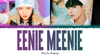 CHUNG HA (청하) - EENIE MEENIE (Feat. HONGJOONG) (1 HOUR LOOP) Lyrics | 1시간 가사