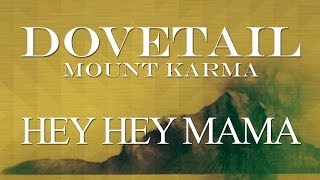 Dovetail - Hey Hey Mama (Official Audio)
