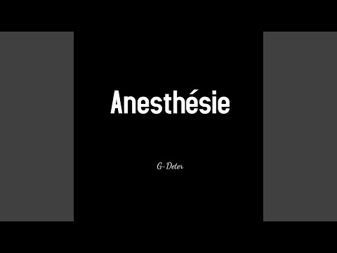 Anesthésie