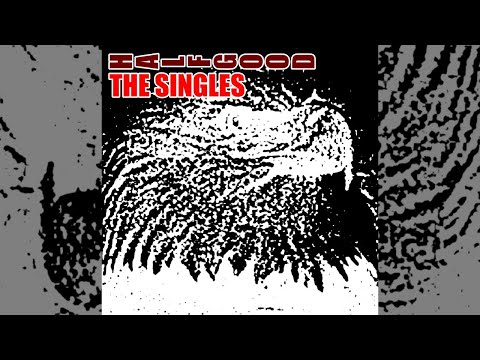 HALFGOOD - The Singles (Best of HALFGOOD)
