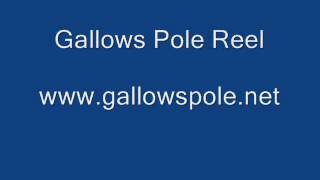 Gallows Pole Reel