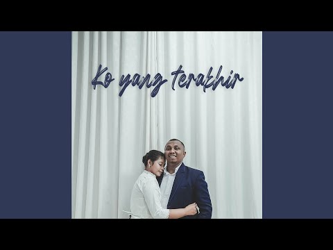 Mkartikawati - ko yang terakhir (Official Music Video)