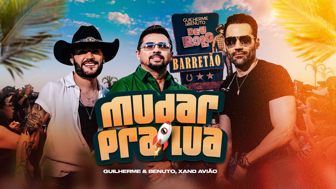 Guilherme e Benuto, Xand Avião - Mudar Pra Lua | Deu Rolo no Barretão