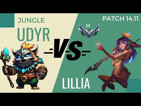 [Jungle] Udyr vs Lillia | Silver III | LAN | 14.11