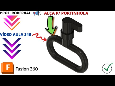 Aula 346 - Modelamento da Alça para Portinhola no Fusion 360