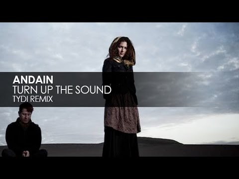 Andain - Turn Up The Sound (tyDi Remix)