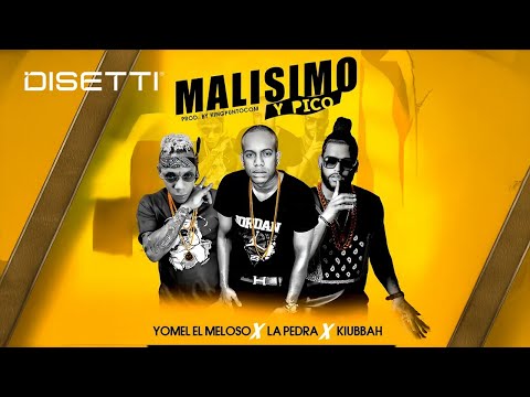 LA PEDRA Ft. Yomel El Meloso & Kiubbah - Malísimo Y  Pico 🎵 (Audio Oficial)
