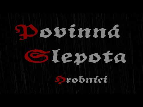 Povinná slepota - Povinná slepota - Hrobníci