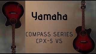 Video thumbnail for Yamaha Compass CPX-5 VS by Dustin Rose
