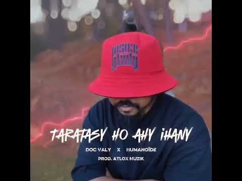 Doc Valy feat Humanoïde  - Taratasy Ho Ahy Ihany  [ RAP GASY 2025 ] MG