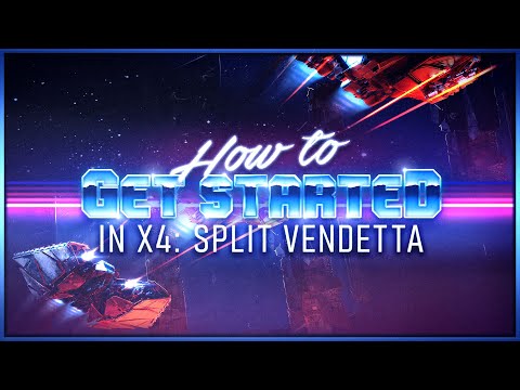 But what do you do? 🚀How to START in X4: Split Vendetta
