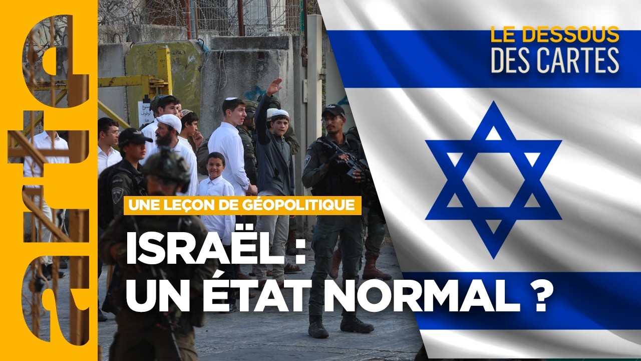 Israël : l'impossible État normal ? | Une leçon de géopolitique | ARTE