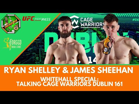 Ryan Shelley & James Sheehan | Cage Warriors 161 Dublin, Team KF & Team Ryano | Energized Show