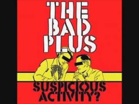 The Bad Plus - Prehensile Dream (Album Version)