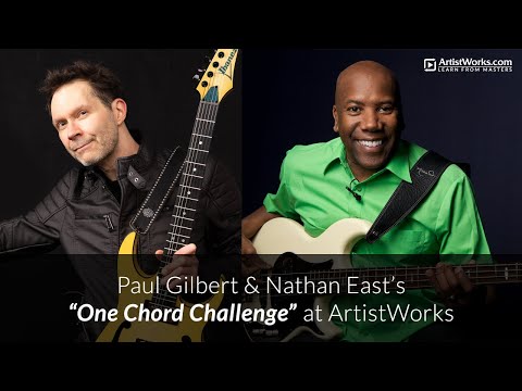 Nathan East & Paul Gilbert: "One Chord Challenge" at ArtistWorks