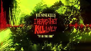Ice Nine Kills - IT Is The End [LIVE in Worcester, MA / November 2019]