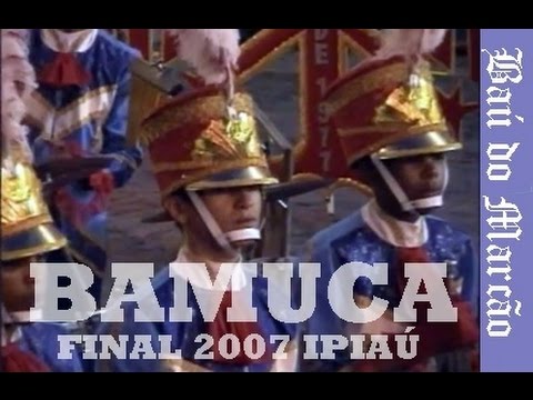 BAMUCA - FINAL 2007 - BAÚ DO MARCÃO