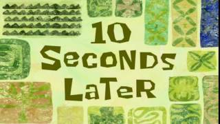 10 Seconds Later  SpongeBob Time Card #49