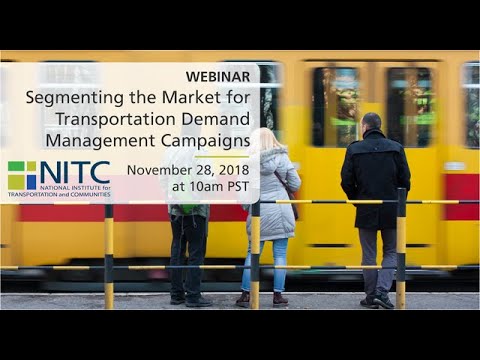 NITC Webinar: Segmenting the Market for Transportation Demand Management Campaigns