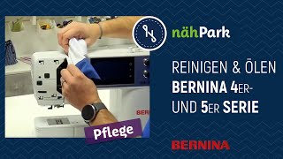 Nähmaschinen-Pflege - BERNINA 4er und 5er Serie reinigen und ölen